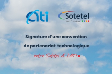 Convention de partenariat technologique entre SOTETEL et L’ATI